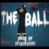 The Ball (Explicit) - Blackassmoe