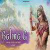 Balma G - Tarun Panchal&Mahi Panchal