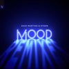 Mood (Kastra Remix) - Zack Martino&Dyson