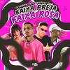 Faixa Preta X Faixa Rosa (Explicit) - Dj Saldinha&DJ Dr&Mano Pará&Duzza