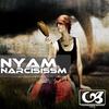 Narcisissm (Original Mix) - Nyam