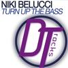 Turn Up the Bass (Radio Edit) - Niki Belucci