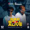 Rap Is Still Alive (Explicit) - Amerado&Strongman