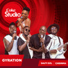 Gyration (Coke Studio Africa) - Sauti Sol&Chidinma