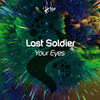 Your Eyes (Original Mix) - Last Soldier
