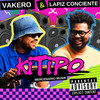 KITIPO (Explicit) - Vakero&Lapiz Conciente&Mercenario Musik