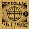 San Frandisco (Extended Mix) - Dom Dolla