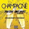 Champagne (Explicit) - Tamtam&Mike White The Beholder