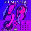 Mi No Sabe (Explicit) - DaeBux