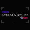 Drinks & Drinks(feat. Jxhnsxn) (Explicit) - FLVSH MXB GNG&Jxhnsxn&Nobru