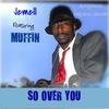 So Over You (Instrumental) - Jemell&Muffin