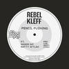 Pencil Pushing (Explicit) - Rebel Kleff&Manik MC&Natty Wylah
