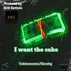 I Want The Cake (Explicit) - Flight Klub Ent.&Skooby&Takkesumm