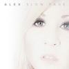 Slow Fade - Alex