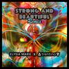 Strong and Beautiful (Remix) - Elysia Marie&Trentino