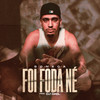 Foi Foda Né (Explicit) - Soneca