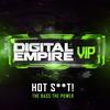 The Bass The Power (Original Mix) - Hot Sh*t!
