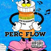 PERC FLOW (Explicit) - Glock The Engineer