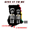 Give it to Me(feat. Kwaw Kese) (Explicit) - JDiamondz&Kwaw Kese