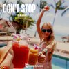 Don't Stop (Original Mix) - DJ No Sugar