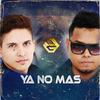 Ya No Mas - Andy&Gino