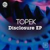 Disclosure (Original Mix) - Topek