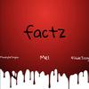 Factz (Explicit) - Moneysetryan&Realracc Mel&4SlideJugg