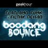 Boodang Bounce (Original Mix) - Filthy Rehab&Flatland Funk