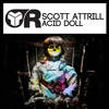 Acid Doll (Original Mix) - Scott Attrill