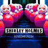 BINICHBINICH (Explicit) - Shirley Holmes