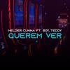 Querem ver (feat. Boy Teddy) - DJ Hélder Cunha&Boy Teddy