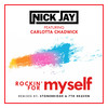 Rockin' for Myself(feat. Carlotta Chadwick) (7th Heaven Mix Edit) - Nick Jay&Carlotta Chadwick