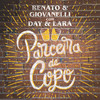 Parceira de Copo - Renato & Giovanelli&Day e Lara