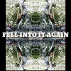 FELL INTO IT AGAIN - MzAySes&JJ Lorenzo&Jesse Breakspear&GabroJazz&Murphy Murzello