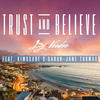 Trust and Believe - DJ Voodoo&Sarah-Jane Thomas&kimosabe