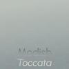 Modish Toccata - Nica Ragg