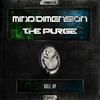 Roll Up (Original Mix) - Mind Dimension&The Purge