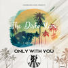 Only With You (Original Mix) - The Disko Starz