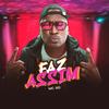 Faz assim(feat. DJ L Original) (Explicit) - MC RD&DJ L Original