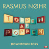 Downtown Boys - Rasmus Nøhr