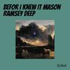 Befor I Knew It Mason Ramsey Deep - DJ Beat