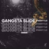 Gangsta Slide (Explicit) - GQ Bank$$