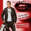 Ich bin doch nur ein Mann - Party Remix (Party Remix) - Marco Wahrstaetter