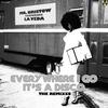 Everywhere I Go It's A Disco (EWIGO) (Boom Merchant's Glitter Remix) - Mr. Bristow&La Veda