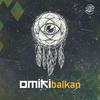 Balkan - Omiki