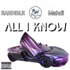 All I Know (Explicit) - Kandiblk&Mahdi