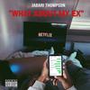What About My Ex? (Explicit) - Peri OD