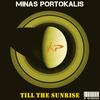 Till the Sunrise - Minas Portokalis
