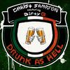 Drunk as Hell (feat. Dirty B) (Explicit) - Christ Sampson&Dirty B