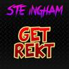 Get Rekt (One-Ten Extended Remix) - Ste Ingham